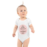 Keep Calm I'm a December Baby Organic Cotton Baby Bodysuit