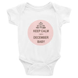 Keep Calm I'm a December Baby Organic Cotton Baby Bodysuit - KIDROVIA SHOP