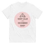 Girl's Keep Calm I Am a December Baby T-Shirt - KIDROVIA SHOP